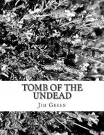 Tomb of the Undead: And Other Macabre Murder Mysteries