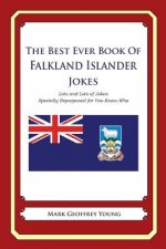 The Best Ever Book of Falkland Islander Jokes: Lots and Lots of Jokes Specially Repurposed for You-Know-Who