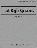 Cold Region Operations (ATTP 3-97.11 / MCRP 3-35.1D)