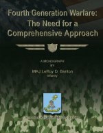 Fourth Generation Warfare: The Need for a Comprehensive Approach