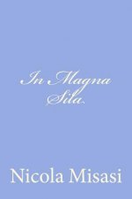 In Magna Sila: Racconti Calabresi
