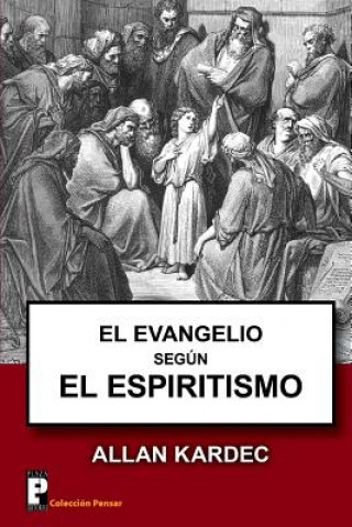 El Evangelio segun el Espiritismo