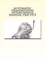 Automatic Transmission Interchange Manual 1960-1972