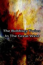 The Bobbsey Twins In The Great West