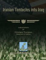 Iranian Tentacles into Iraq