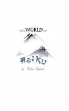 The World of Haiku: Haiku Poetry with Sumi-E artwork