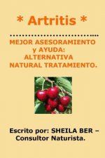 * Artritis * Mejor Asesoramiento Y Ayuda: Alternativa Natural Tratamiento.