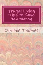 Frugal Living Tips To Save You Money