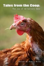 Tales from the Coop: The joy of ex-battery hens