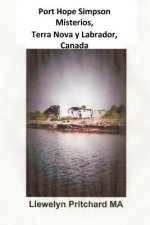 Port Hope Simpson Misterios, Terranova y Labrador, Canada: Evidencia de Historia Oral e Interpretacion