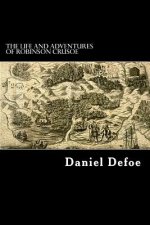 The Life and Adventures of Robinson Crusoe