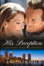His Deception: Lovers and Other Strangers Book Three