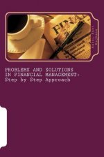 Problems and Solutions in Financial Management: Step by Step Approach: Step by Step Approach