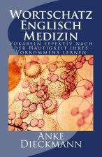 Wortschatz Englisch Medizin: Vokabeln effektiv nach der Häufigkeit ihres Vorkommens lernen