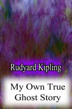 My Own True Ghost Story