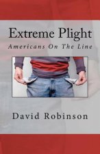 Extreme Plight: Americans On The Line