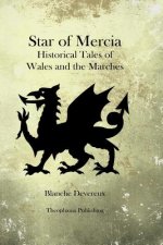 Star of Mercia: Historical Tales of Wales and the Marches