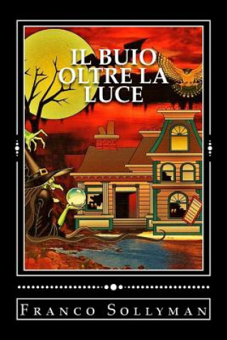 Il Buio Oltre la Luce