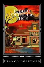 Il Buio Oltre la Luce