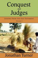 Conquest and Judges: Lessons From the Old Testament