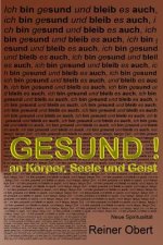 Gesund an Koerper, Seele und Geist