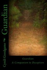 Guardian: A Companion to Deception