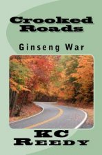 Crooked Roads: Ginseng War: Ginseng War