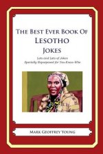 The Best Ever Book of Lesotho Jokes: Lots and Lots of Jokes Specially Repurposed for You-Know-Who