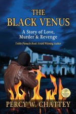 The Black Venus: A story of Love, Murder & Revenge