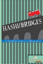 Hashi/Bridges: 100 Hashi/Bridges Puzzles in 2 different grid sizes