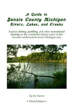 Guide to Benzie County Michigan Rivers, Lakes, and Creeks