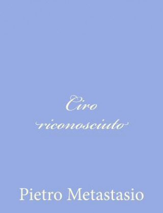 Ciro riconosciuto