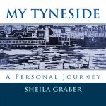 My Tyneside: A Personal Journey