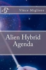 Alien Hybrid Agenda