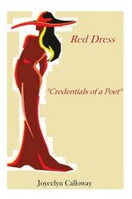 Credentials of A Poet: Red Dress
