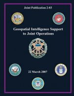 Geospatial Intelligence Support to Joint Operations (Joint Publication 2-03)