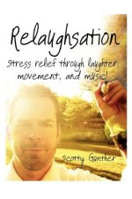 Relaughsation: Stress relief through laughter, movement, and music!