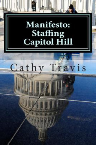Manifesto: Staffing Capitol Hill