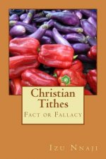 Christian Tithes: Fact or Fallacy