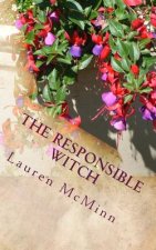 The Responsible Witch: The Ward Witches, Book Four