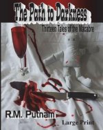 The Path to Darkness: Thirteen Tales of the Macabre