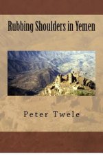 Rubbing Shoulders in Yemen