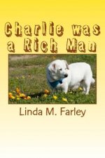 Charlie was a Rich Man