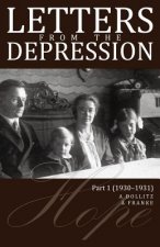 Letters from the Depression: Part 1 (1930-1931)