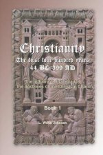Christianity The First 400 Years