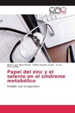 Papel del zinc y el selenio en el síndrome metabólico