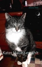 Kater Maunz erzählt