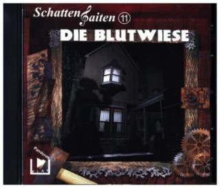 Schattensaiten - Die Blutwiese, 1 Audio-CD