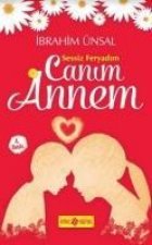 Sessiz Feryadim Canim Annem