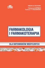 Farmakologia i farmakoterapia dla ratownikow medycznych